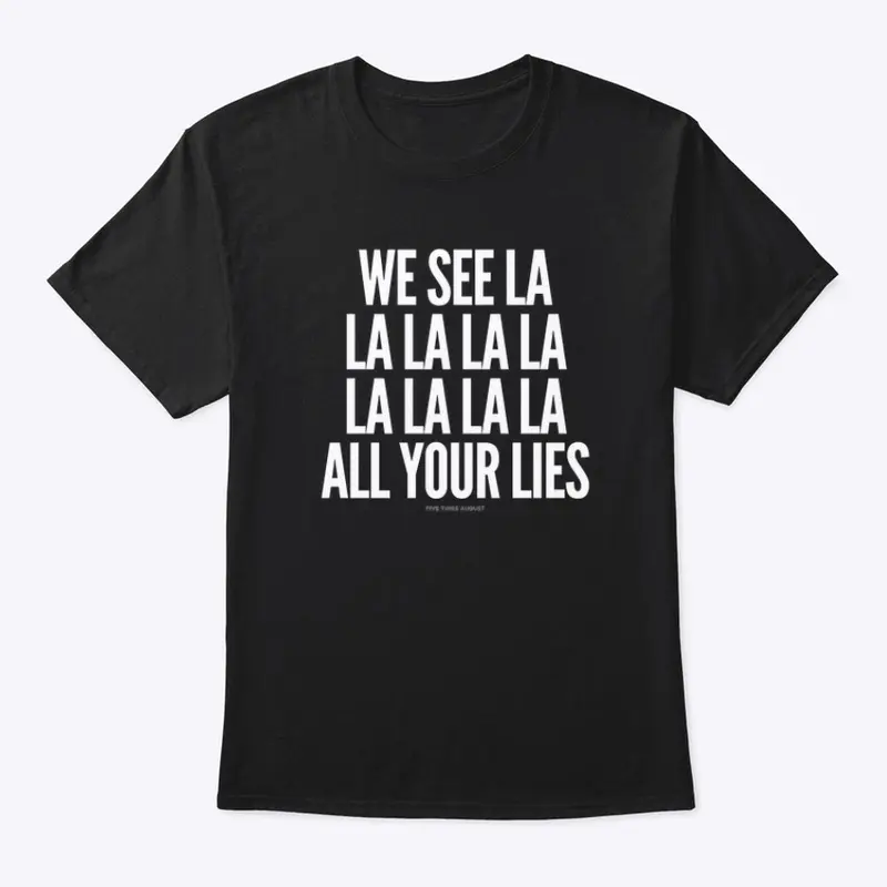 Liars, Cheats, and Crooks "La La" Shirt