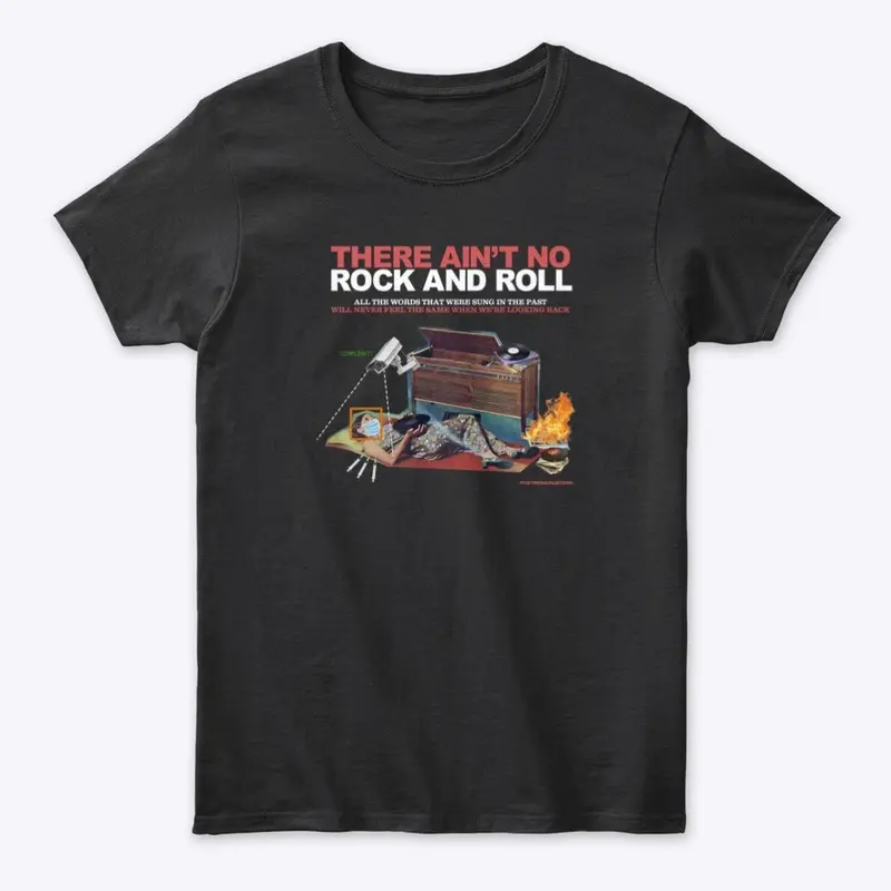 Ain't No Rock and Roll - Compliant Tee